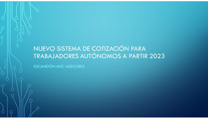 NUEVO SISTEMA DE COTIZACIÓN PARA TRABAJADORES AUTÓNOMOS